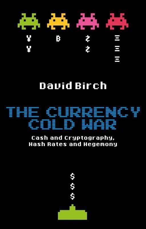 大卫·伯奇（David Birch）：世界货币冷战的序幕1